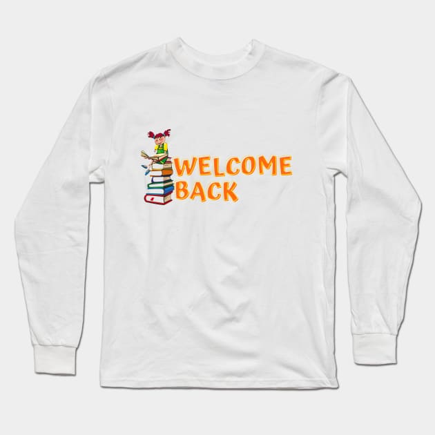 Welcome Back To School Long Sleeve T-Shirt by Craft With Me